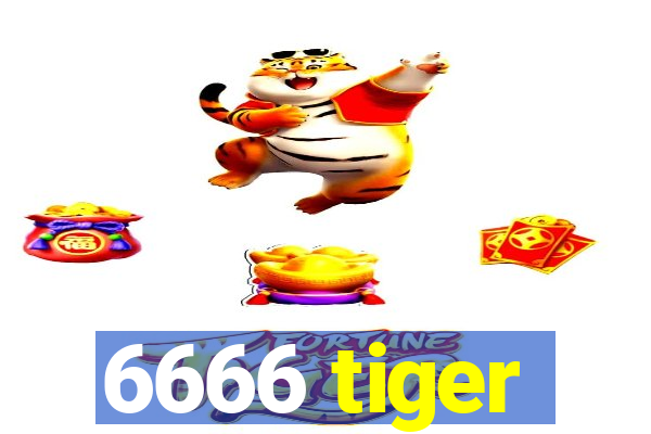 6666 tiger